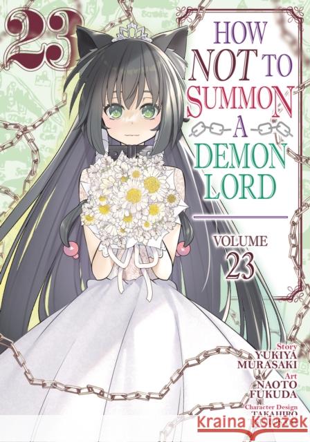 How NOT to Summon a Demon Lord (Manga) Vol. 23 Yukiya Murasaki 9798893733532 Seven Seas Entertainment, LLC