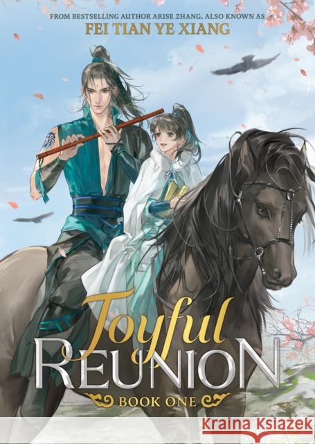Joyful Reunion (Novel) Vol. 1 Fei Tian Ye Xiang 9798893733921 Seven Seas Entertainment, LLC