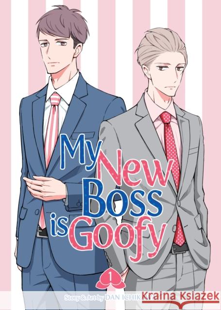 My New Boss is Goofy Vol. 1 Dan Ichikawa 9798893734454