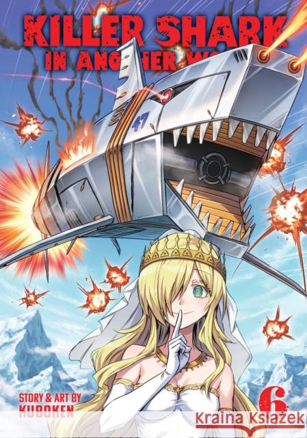 Killer Shark in Another World Vol. 6 Kuboken 9798893736519 