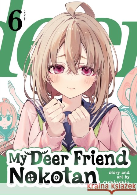 My Deer Friend Nokotan Vol. 6 Oshioshio 9798893736878 Seven Seas Entertainment, LLC