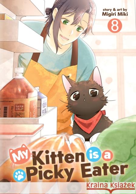My Kitten is a Picky Eater Vol. 8 Migiri Miki 9798893736977