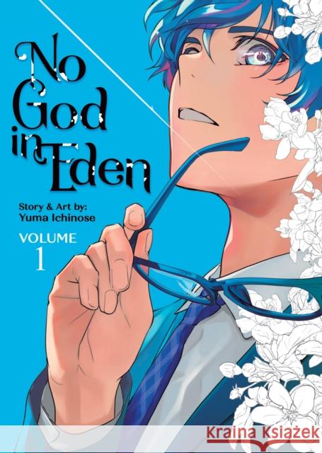 No God in Eden Vol. 1 Ichinose, Yuma 9798893737028 Seven Seas Entertainment, LLC