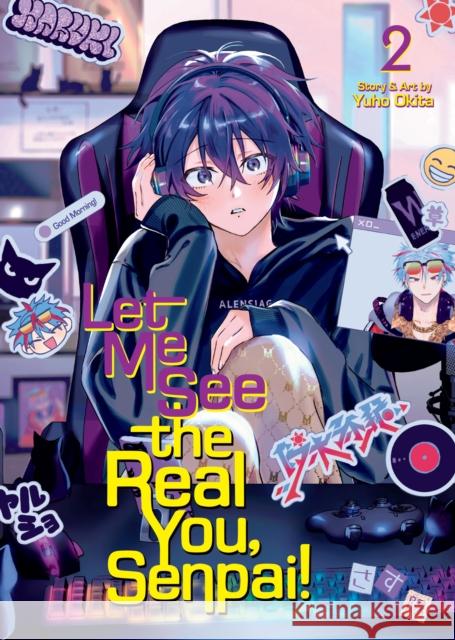 Let Me See the Real You, Senpai! Vol. 2 Okita, Yuho 9798893737332 