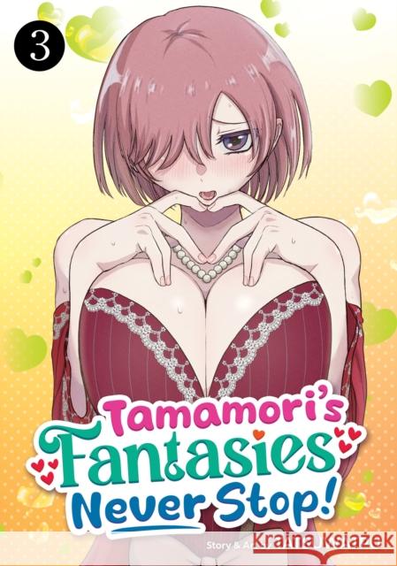 Tamamori's Fantasies Never Stop! Vol. 3 TATSUWAIPU 9798893737431 Seven Seas Entertainment, LLC