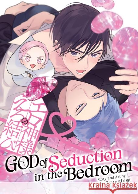 God of Seduction in the Bedroom Fumi Tsuyuhisa 9798893738087 Seven Seas Entertainment, LLC