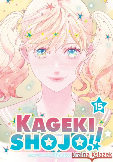 Kageki Shojo!! Vol. 15 Kumiko Saiki 9798893739442 Seven Seas Entertainment, LLC