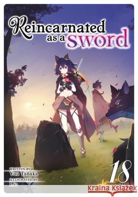 Reincarnated as a Sword (Light Novel) Vol. 18 Yuu Tanaka 9798893739589