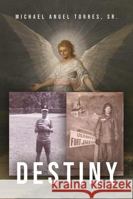 Destiny Michael Angel Torres 9798893810554