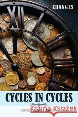 Cycles in Cycles Bryan John Farrell 9798893891157