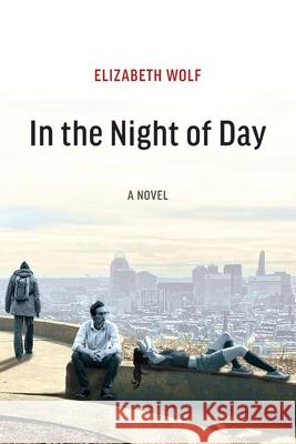 In the Night of Day Elizabeth Wolf 9798893900057