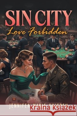 Sin City: Love Forbidden Kent, Jennifer Marie 9798893918311