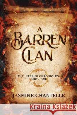 A Barren Clan Chantelle, Jasmine 9798894030296 Hylosis Publishing