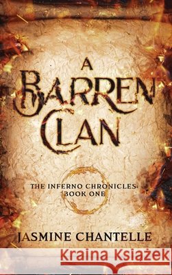 A Barren Clan Chantelle, Jasmine 9798894030302 Hylosis Publishing