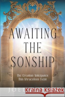 Awaiting the Sonship Joel Butler 9798894190976