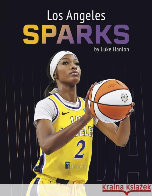 Los Angeles Sparks Luke Hanlon 9798894690155 Press Box Books