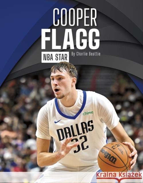 Cooper Flagg: NBA Star Charlie Beattie 9798894690773 Press Box Books