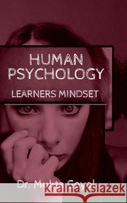 Human Psychology: Learners Mindset Dr Mukta Goyal 9798894755892