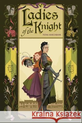 Ladies of the Knight Fiona Marchbank 9798894880402
