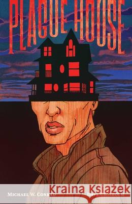 Plague House Conrad, Michael W. 9798894889023
