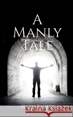 A Manly Tale Sergei Ramsey 9798894985596