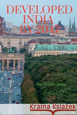 Developed India by 2047: My Dream India Pravin Ramachandran Nair 9798894985664