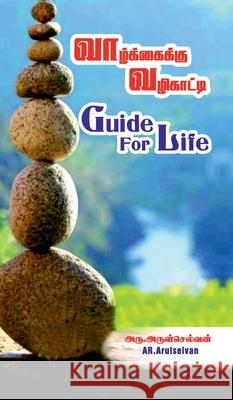Guide for Life Ar Arul Selvan 9798895191927