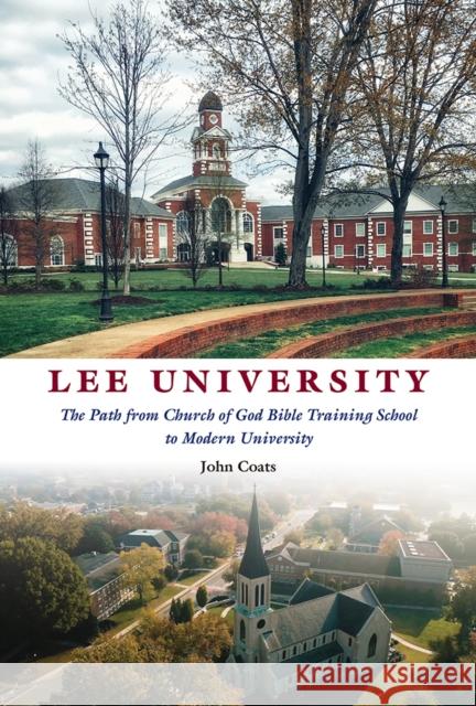 Lee University John D. Coats 9798895270554 University of Tennessee Press