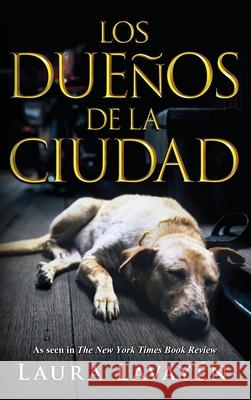 Los Dueños De La Ciudad Laura Lavayén 9798895310212