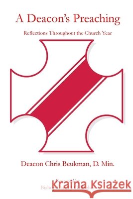 A Deacon's Preaching Beukman, Chris 9798895321034 Parson's Porch