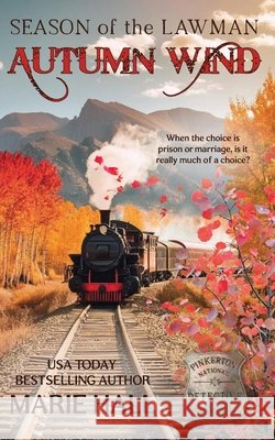 Autumn Wind, Season of the Lawman Hall, Marie, Larson, Jessica 9798895467084 Little Dog Press