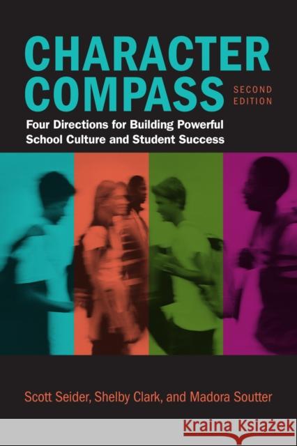 Character Compass Madora Soutter 9798895570302 Harvard Educational Publishing Group