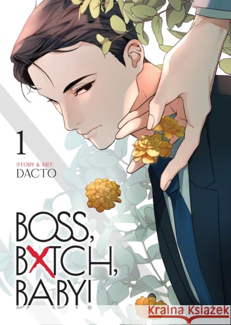 BOSS, BXTCH, BABY Vol. 1 Dacto 9798895614310 Seven Seas Entertainment, LLC