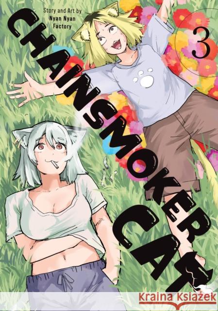 Chainsmoker Cat Vol. 3 Nyan Nyan Factory 9798895614372 Seven Seas Entertainment