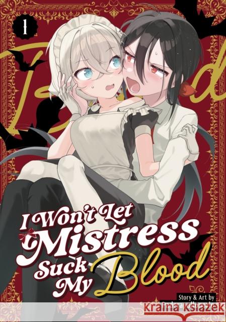 I Won't Let Mistress Suck My Blood Vol. 1 Paderapollonorio 9798895614464 Seven Seas
