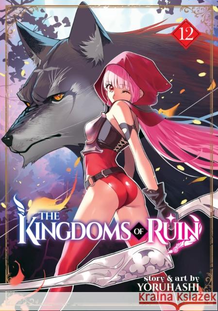 The Kingdoms of Ruin Vol. 12 Yoruhashi 9798895617861