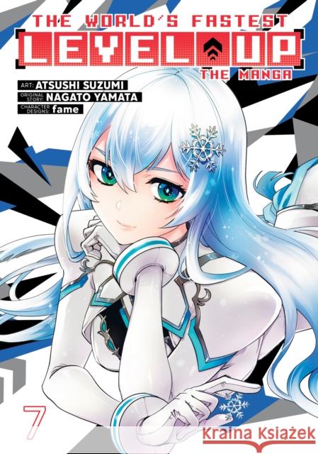 The World's Fastest Level Up (Manga) Vol. 7 Nagato Yamata 9798895618691 