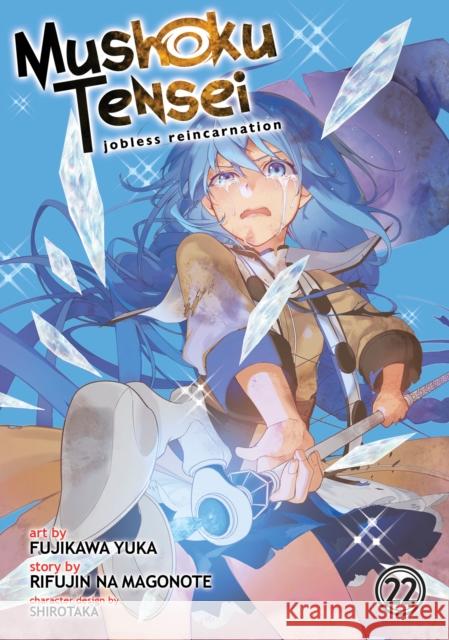 Mushoku Tensei: Jobless Reincarnation (Manga) Vol. 22 Rifujin Na Magonote 9798895619964 