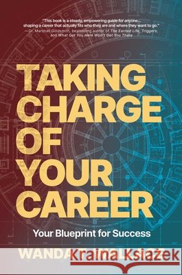 Taking Charge of Your Career Wanda T. Wallace 9798895657089