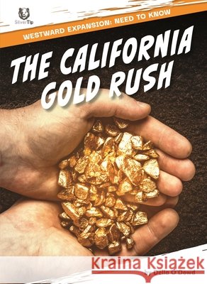 The California Gold Rush O'Dowd, Della 9798895779651