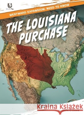 The Louisiana Purchase O'Dowd, Della 9798895779668