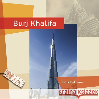 Burj Khalifa Dittmer, Lori 9798895815021 Creative Education