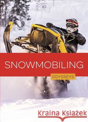 Snowmobiling Whitcomb, Aidan 9798895815267 Creative Education