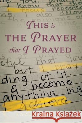 This is the Prayer that I Prayed Morgan, Karen 9798895974025
