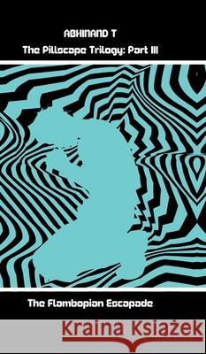 The Flambopian Escapade Abhinand T 9798896105046