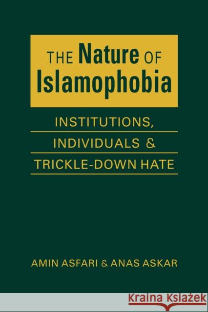 The Nature of Islamaphobia Anas Askar 9798896163619