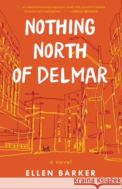 Nothing North of Delmar: A Novel Ellen Barker 9798896361183