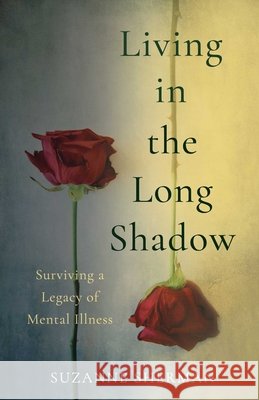Living in the Long Shadow Suzanne Sherman 9798896361589