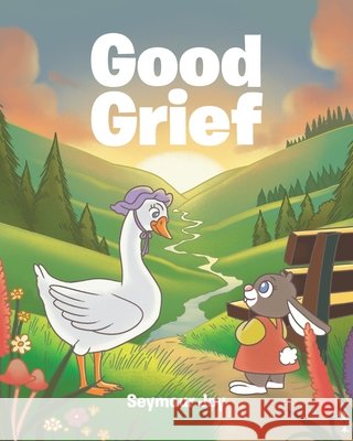 Good Grief Joy, Seymour 9798896378303