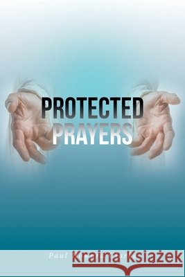 Protected Prayers Clarke, Paul Howard 9798896379560